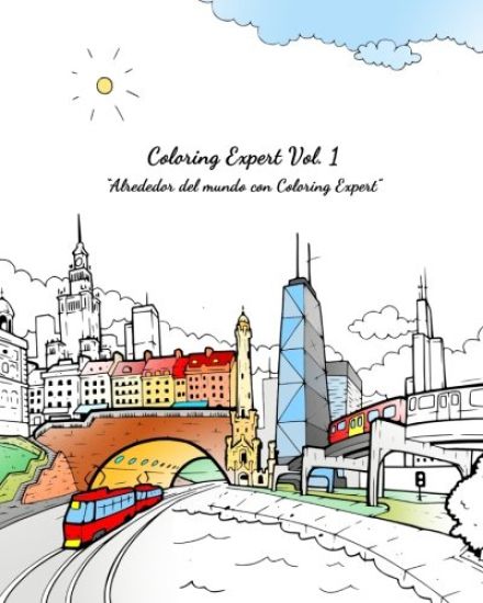 Coloring Expert Vol. 1 (Spanish Edition): Alrededor del mundo con Coloring Expert