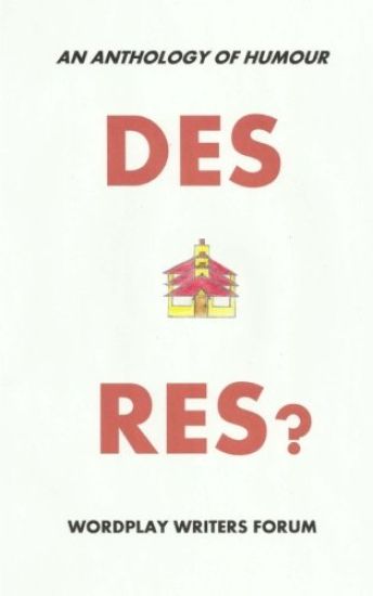 Des Res?: An Anthology of Humour