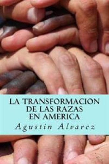 La Transformacion de las Razas en America