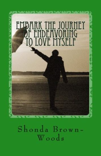 Embark the Journey of Endeavoring to Love Myself