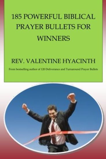 185 Powerful Biblical Prayer Bullets for Winners