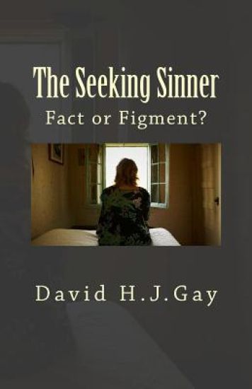 The Seeking Sinner: Fact or Figment?