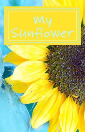 My Sunflower: A Sunny Day