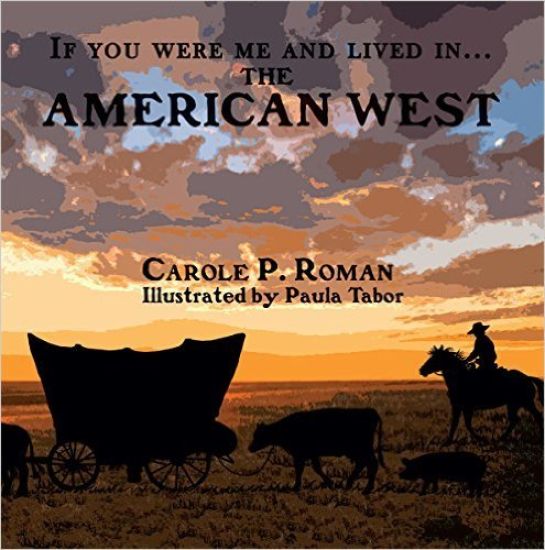 If You Were Me and Lived in...the American West