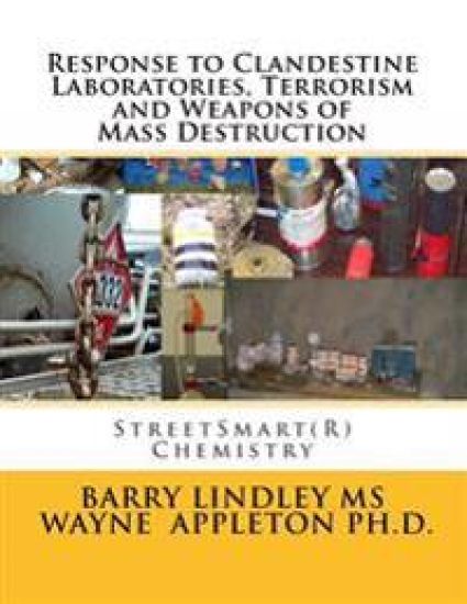 Response to Clandestine Laboratories, Terrorism and Weapons of Mass Destruction: StreetSmart(R) Chemistry