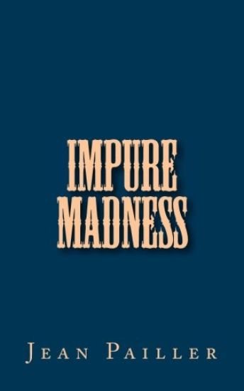 Impure Madness