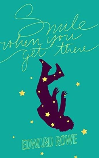 Smile when you get there