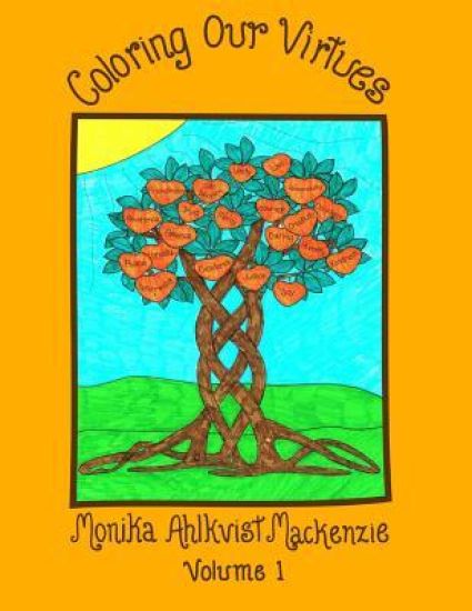 Coloring Our Virtues Volume 1