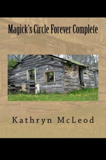 Magick's Circle Forever Complete: Duncan and Kathryn Come Home