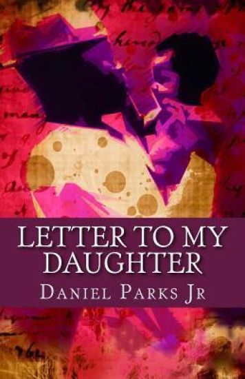 Letter To My Daughter
