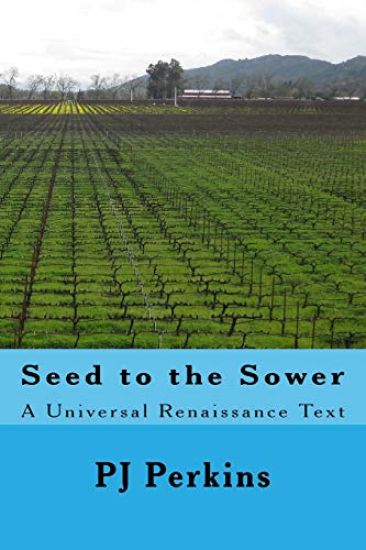 Seed to the Sower Web Edition: A Universal Renaissance Text