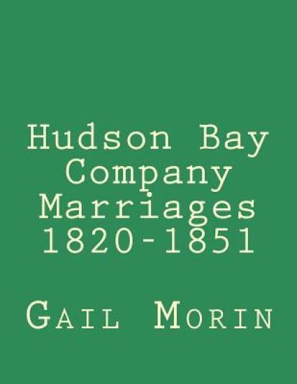 Hudson Bay Company Marriages 1820-1851