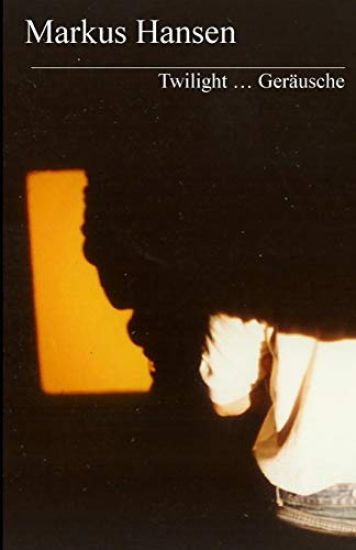Twilight ... Geräusche