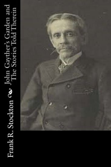 John Gayther's Garden and The Stories Told Therein