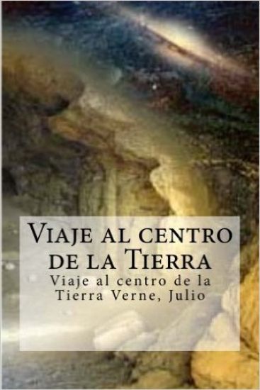 Viaje al centro de la Tierra: Viaje al centro de la Tierra Verne, Julio