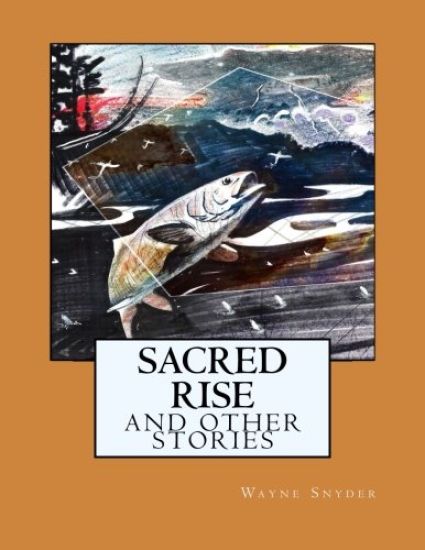 Sacred Rise: And Other Stories