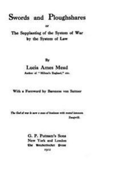 Swords and Ploughshares, Or, The Supplanting of the System of War by the System of Law