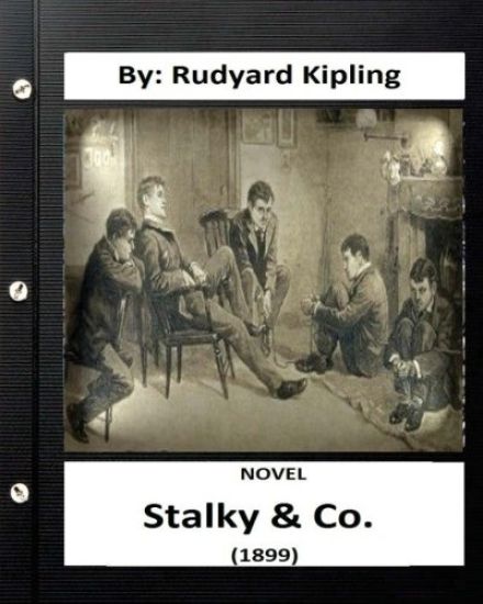 Stalky & Co. (1899) NOVEL By: Rudyard Kipling