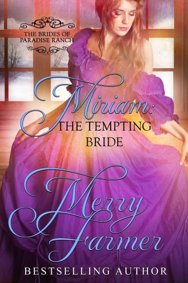 Miriam: The Tempting Bride
