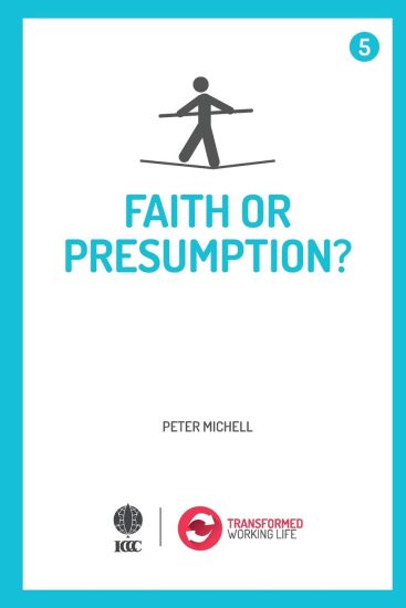 Faith or presumption?