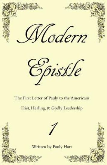 Modern Epistle 1: The First Letter of Pauly to the Americas