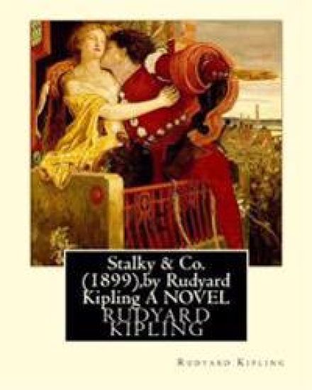 Stalky & Co. (1899), by Rudyard Kipling (oxford world classics)