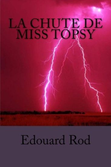 La chute de miss Topsy