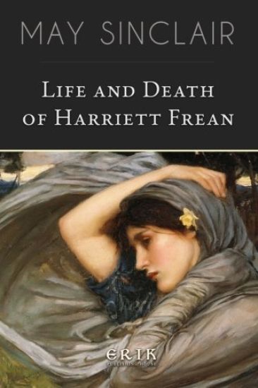 Life and Death of Harriett Frean