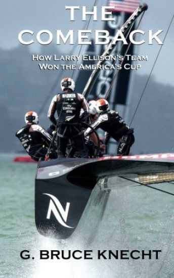 The Comeback: How Larry Ellison's Team Won the America's Cup