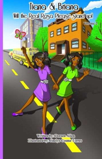 Tiana and Briana: Will The Real Rosa Please Stand Up!