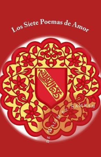 Los Siete Poemas de Amor de Walim ez-Samrah