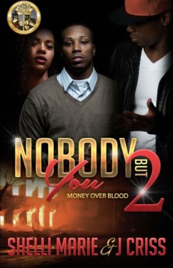 Nobody But You 2: Money over Blood