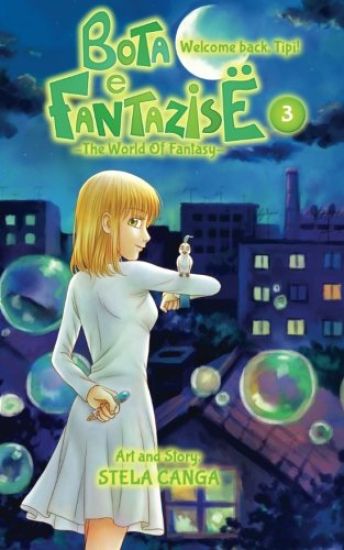 Bota e Fantazise (The World Of Fantasy): chapter 03 - Welcome back, Tipi