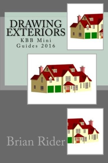 Drawing Exteriors: KBB Mini Guides 2016