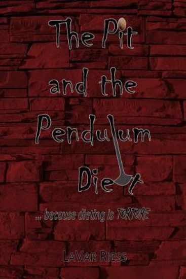 The Pit and the Pendulum Diet