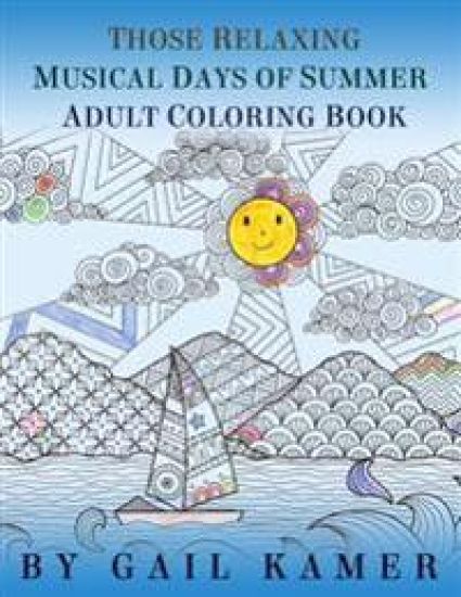 Those Relaxing Musical Days of Summer Adult Coloring Book