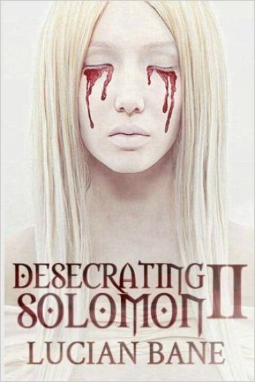 Desecrating Solomon 2