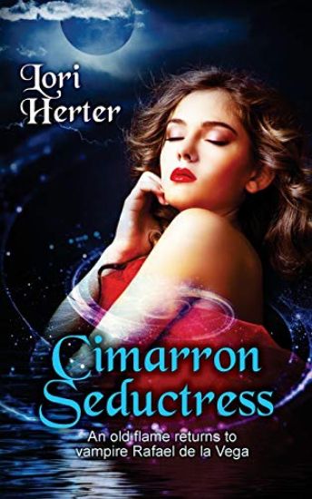 Kansikuva: Cimarron Seductress: The story of vampire Rafael de la Vega continues (Cimarron Series Book 3)