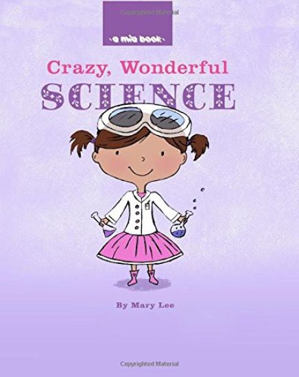 Crazy, Wonderful Science