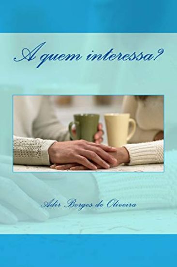 A quem interessa?