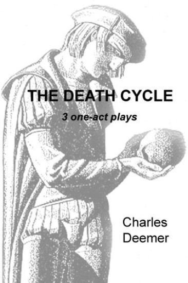 The Death Cycle: 3 one act plays
