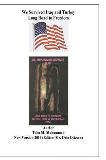 We Survived Iraq and Turkey: Long Road to Freedom