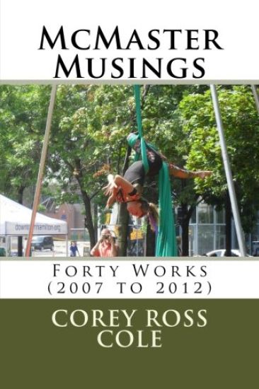 McMaster Musings: Forty Works (2007 to 2012)