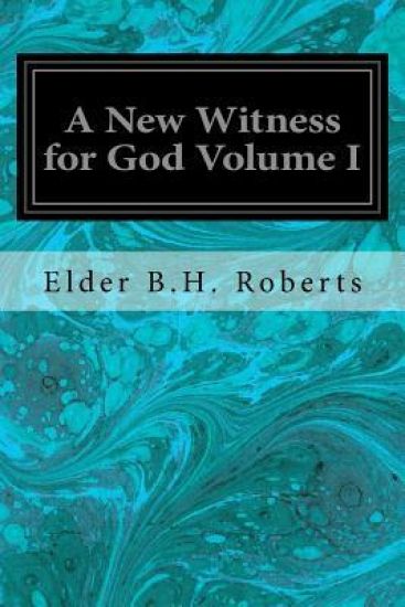 A New Witness for God Volume I