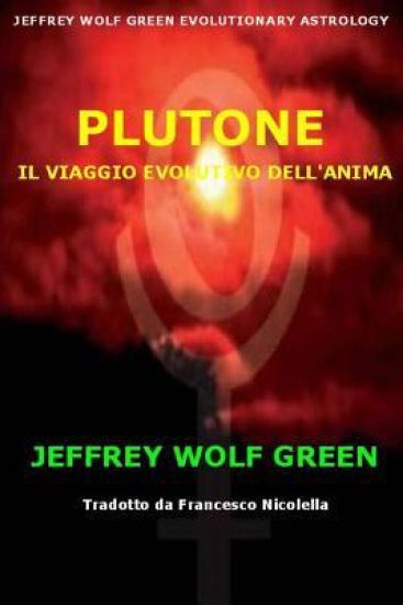 Plutone IL Viaggio Evolutivo Dell'Anima Volume 1