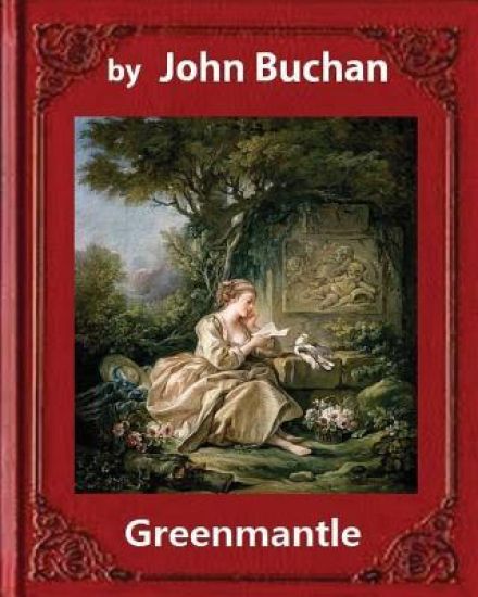 Greenmantle (1916), by John Buchan (novel)