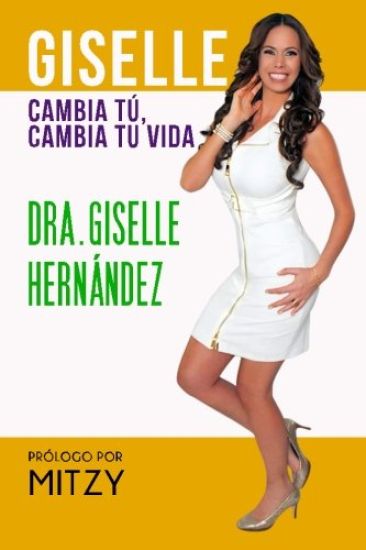 Giselle: Cambia tu, Cambia tu Vida