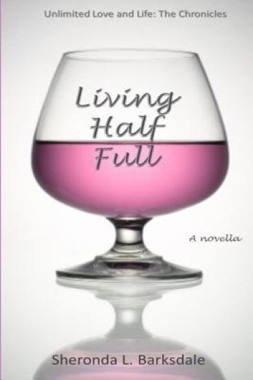 Living Half Full