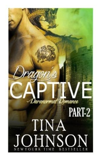 Dragon's captive: Paranormal Action Adventure