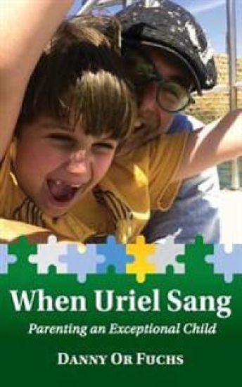 When Uriel Sang: Parenting an exceptional child